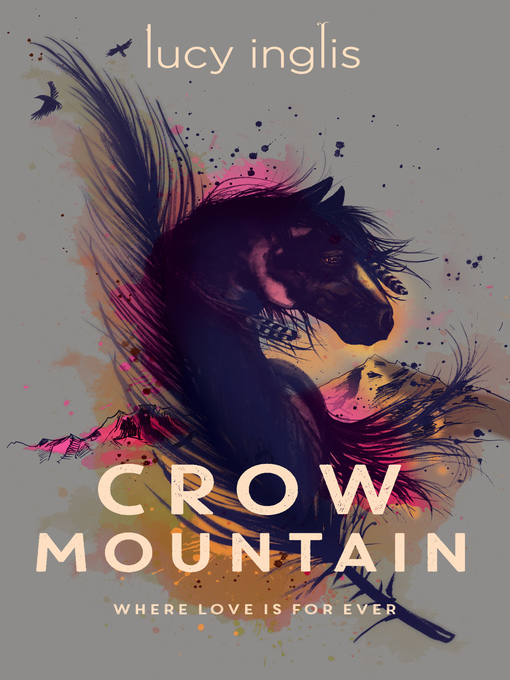 Title details for Crow Mountain by Lucy Inglis - Available